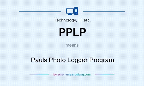 What does PPLP mean? It stands for Pauls Photo Logger Program