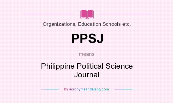 What does PPSJ mean? It stands for Philippine Political Science Journal