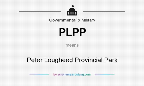 What does PLPP mean? It stands for Peter Lougheed Provincial Park