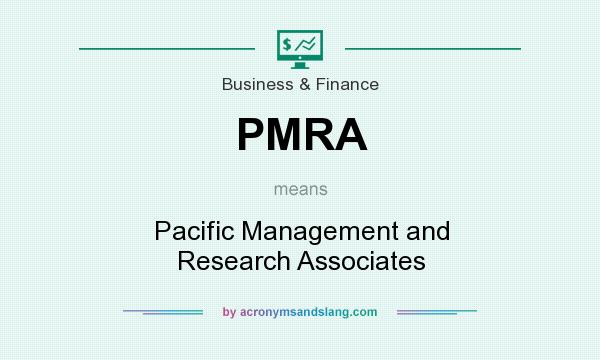 What does PMRA mean? It stands for Pacific Management and Research Associates