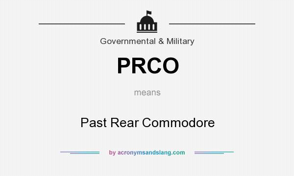 What does PRCO mean? It stands for Past Rear Commodore