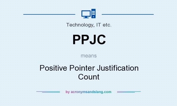 What does PPJC mean? It stands for Positive Pointer Justification Count