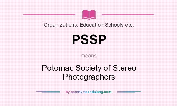 What does PSSP mean? It stands for Potomac Society of Stereo Photographers
