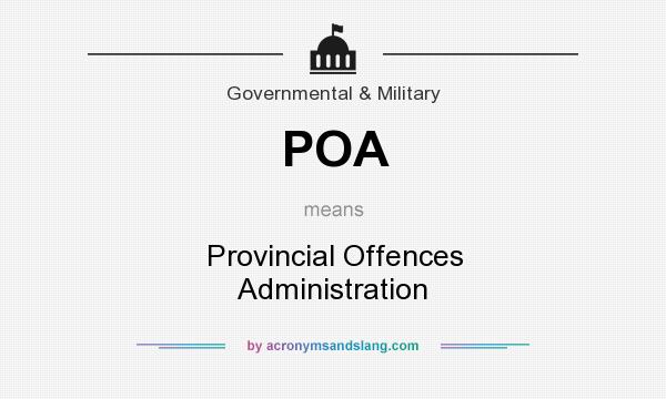 What does POA mean? It stands for Provincial Offences Administration