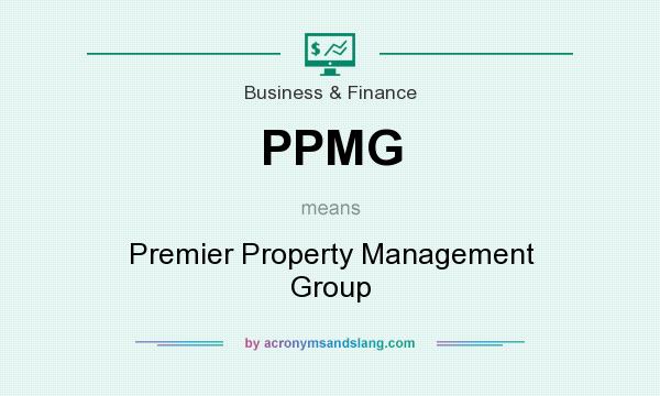 What does PPMG mean? It stands for Premier Property Management Group