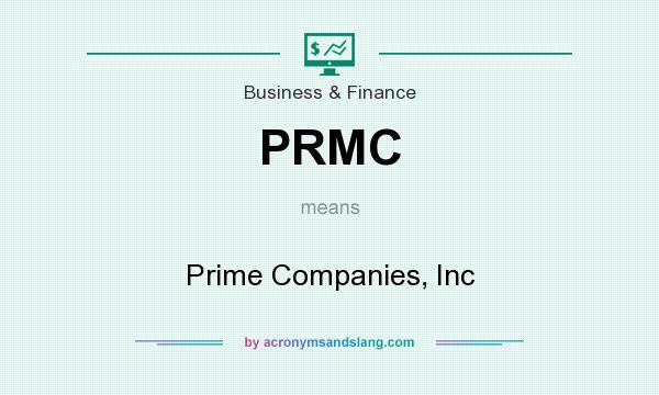 What does PRMC mean? It stands for Prime Companies, Inc