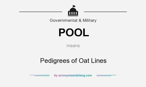 What does POOL mean? It stands for Pedigrees of Oat Lines