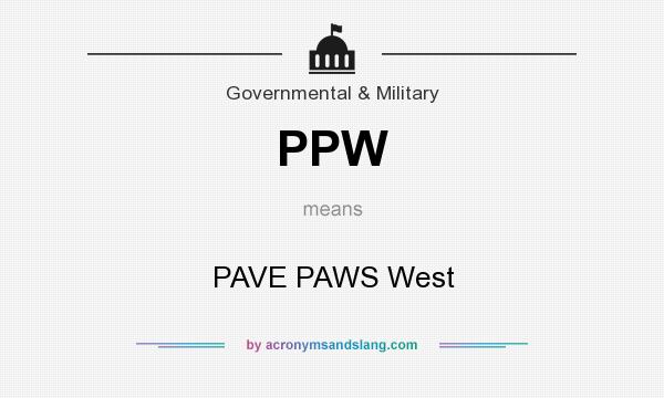 What does PPW mean? It stands for PAVE PAWS West