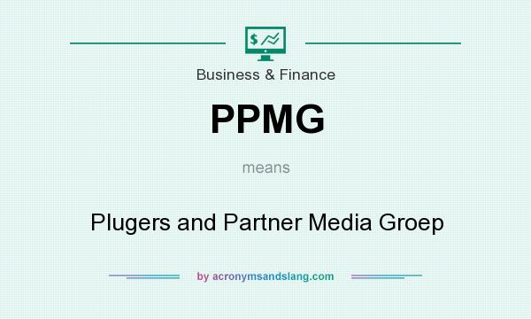 What does PPMG mean? It stands for Plugers and Partner Media Groep