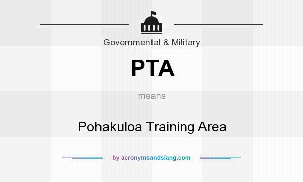 What does PTA mean? It stands for Pohakuloa Training Area