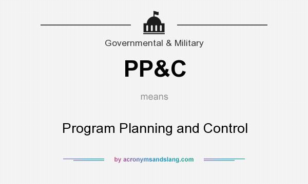 What does PP&C mean? It stands for Program Planning and Control
