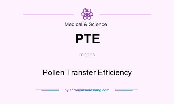 What does PTE mean? It stands for Pollen Transfer Efficiency