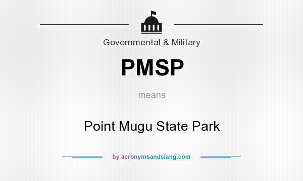 What does PMSP mean? It stands for Point Mugu State Park