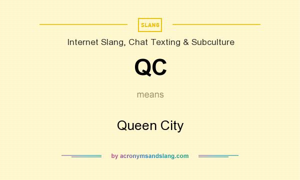 What does QC mean? It stands for Queen City