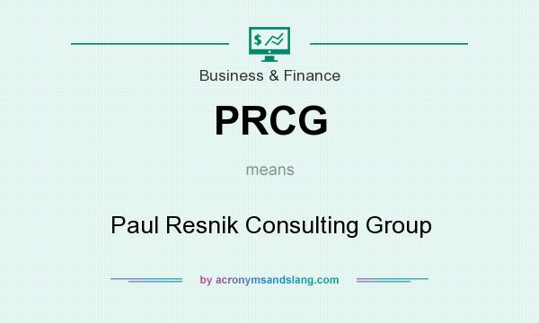 What does PRCG mean? It stands for Paul Resnik Consulting Group