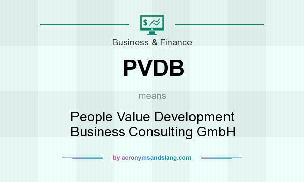 What does PVDB mean? It stands for People Value Development Business Consulting GmbH