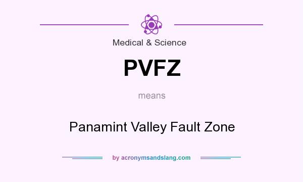 What does PVFZ mean? It stands for Panamint Valley Fault Zone