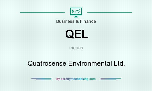 What does QEL mean? It stands for Quatrosense Environmental Ltd.