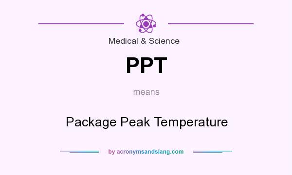 What does PPT mean? It stands for Package Peak Temperature