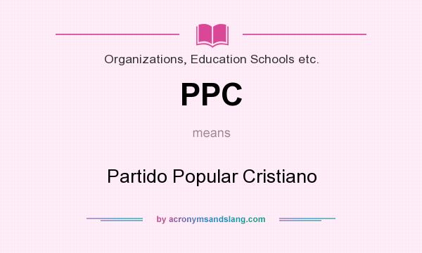 What does PPC mean? It stands for Partido Popular Cristiano