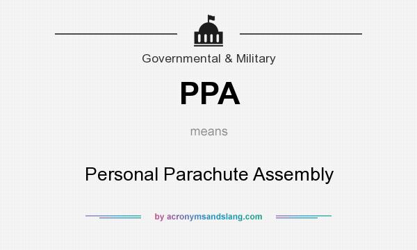 What does PPA mean? It stands for Personal Parachute Assembly