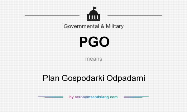 What does PGO mean? It stands for Plan Gospodarki Odpadami