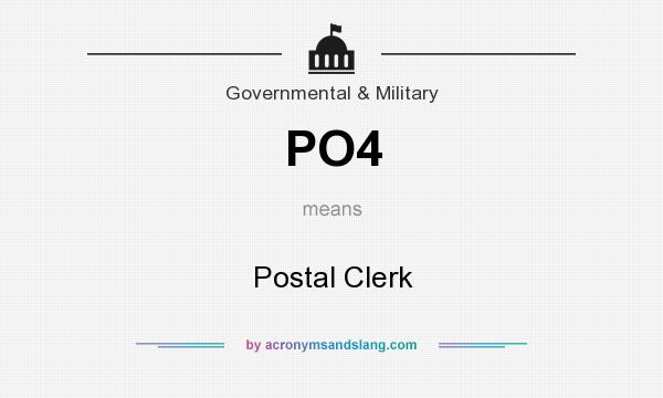 What does PO4 mean? It stands for Postal Clerk