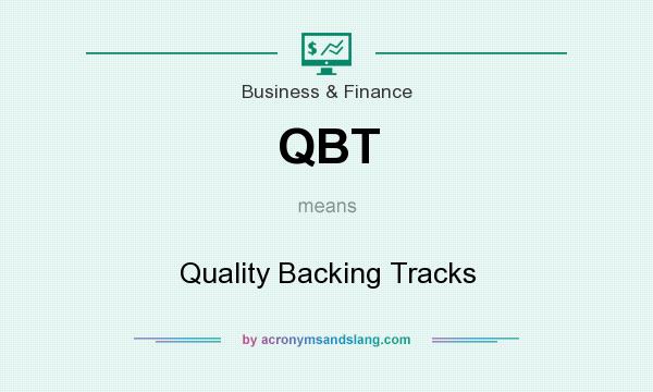 What does QBT mean? It stands for Quality Backing Tracks