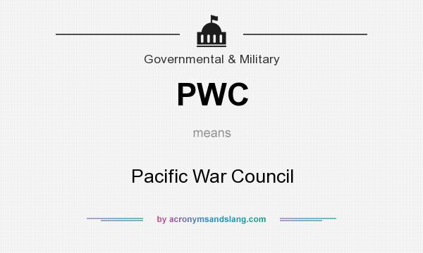 What does PWC mean? It stands for Pacific War Council