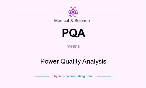 What does PQA mean? It stands for Power Quality Analysis