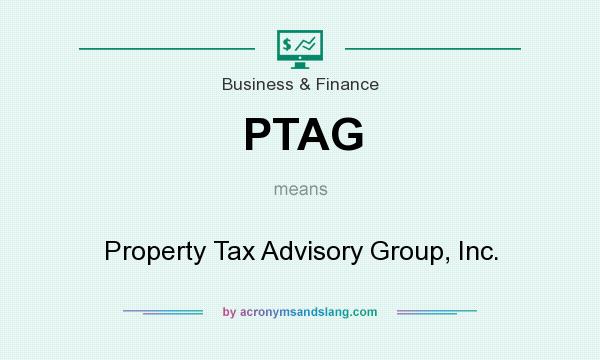 What does PTAG mean? It stands for Property Tax Advisory Group, Inc.