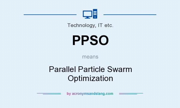 What does PPSO mean? It stands for Parallel Particle Swarm Optimization