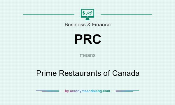 What does PRC mean? It stands for Prime Restaurants of Canada