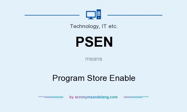 What does PSEN mean? It stands for Program Store Enable