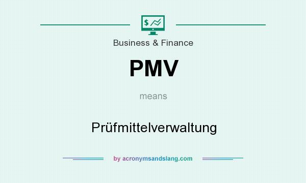 What does PMV mean? It stands for Prüfmittelverwaltung