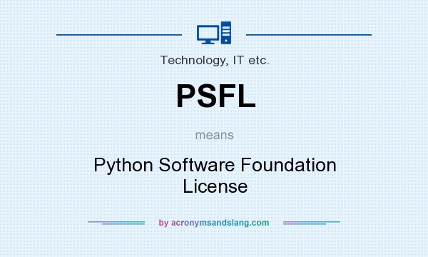 What does PSFL mean? It stands for Python Software Foundation License