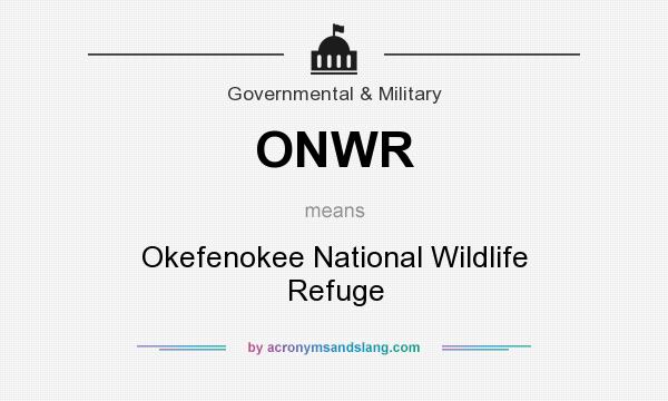 What does ONWR mean? It stands for Okefenokee National Wildlife Refuge