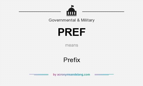 What does PREF mean? It stands for Prefix