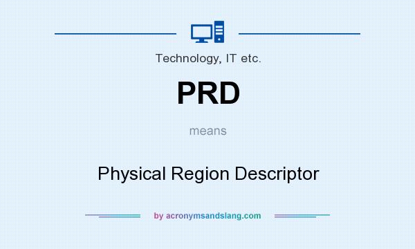 What does PRD mean? It stands for Physical Region Descriptor