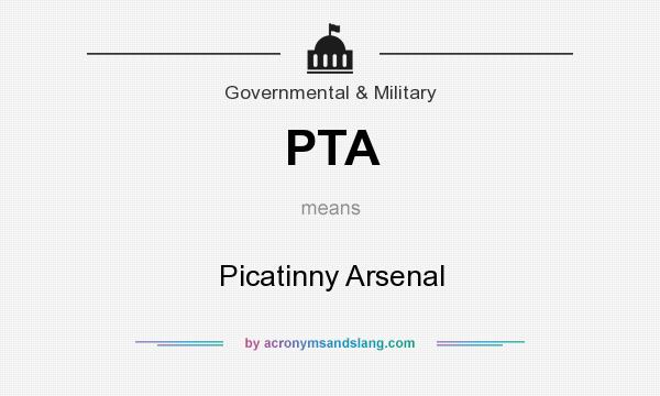 What does PTA mean? It stands for Picatinny Arsenal