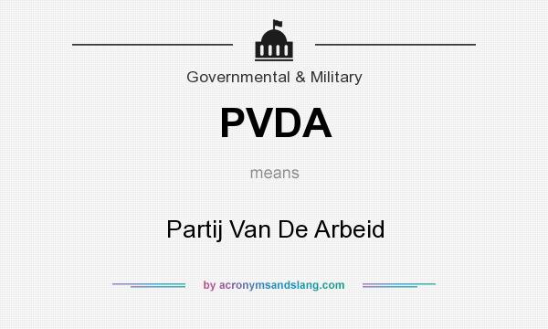 What does PVDA mean? It stands for Partij Van De Arbeid