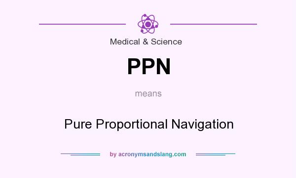 What does PPN mean? It stands for Pure Proportional Navigation