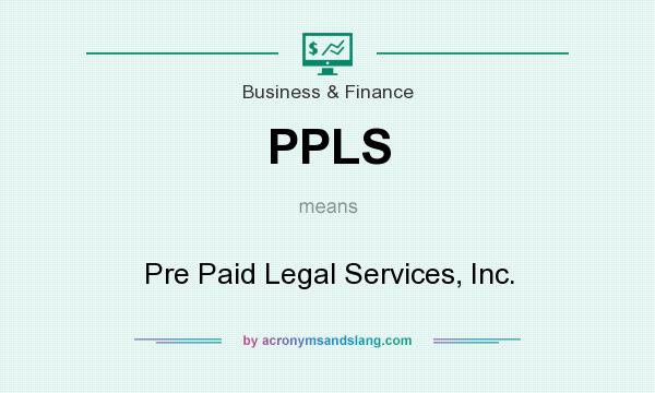 What does PPLS mean? It stands for Pre Paid Legal Services, Inc.