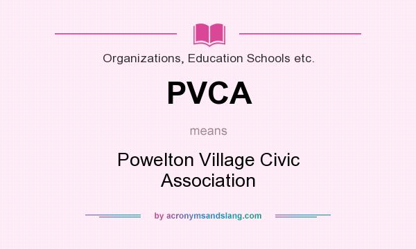 What does PVCA mean? It stands for Powelton Village Civic Association