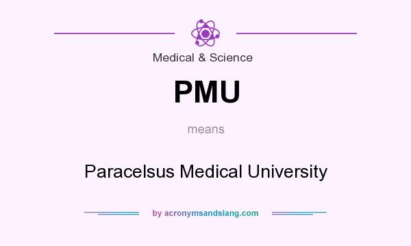 What does PMU mean? It stands for Paracelsus Medical University