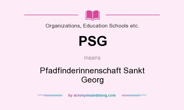 What does PSG mean? It stands for Pfadfinderinnenschaft Sankt Georg