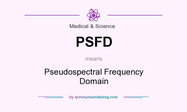 What does PSFD mean? It stands for Pseudospectral Frequency Domain