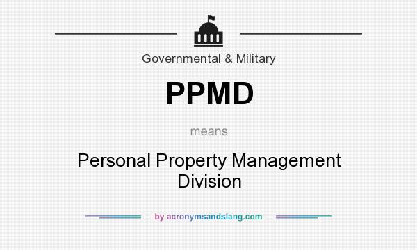 What does PPMD mean? It stands for Personal Property Management Division