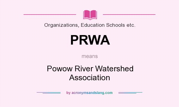 What does PRWA mean? It stands for Powow River Watershed Association