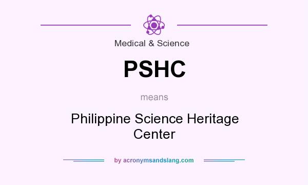 What does PSHC mean? It stands for Philippine Science Heritage Center